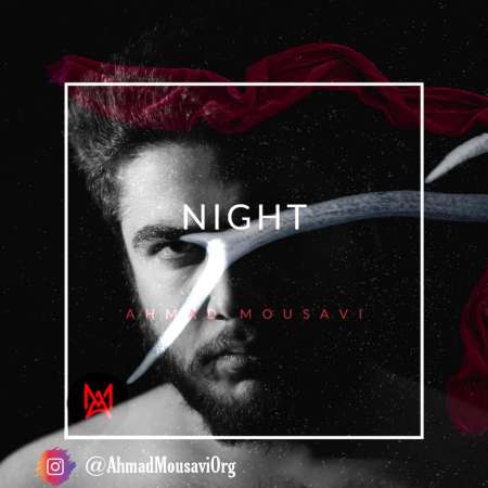 Ahmad Mousavi – Night